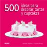 Naturart 500 Ideas Para Decorar Tartas Y Cupcakes