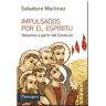 Mensajero, S.A. Impulsados Por El Espíritu : Volvamos A Partir Del Cenáculo