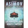 Alamut Los Robots Del Amanecer / Robots E Imperio