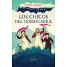 Siruela Los Chicos Del Ferrocarril