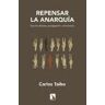 Los Libros de la Catarata Repensar La Anarquía: Acción Directa, Autogestión Y Autonomía