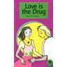 Easy Readers Love Is The Drug