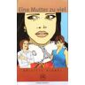 Easy Readers Eine Mutter Zu Viel