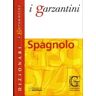 Garzanti Scuola I Garzantini - Spagnolo Vv