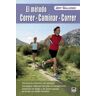 Ediciones Tutor, S.A. El Método Correr-caminar-correr