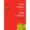 Ediciones Ekaré Eros Y Psique; Bella Y La Bestia