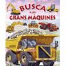 Susaeta Ediciones Busca ... Busca A Les Grans Mquines