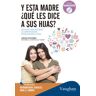 Vaughan Y Esta Madre qué Les Dice A Sus Hijas?