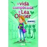B de Blok (Ediciones B) La Vida Complicada De Léa Olivier