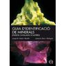 Ediciones UPC, S.L. Guia D'identificació De Minerals