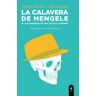 Sans Soleil Ediciones La Calavera De Mengele