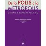 Abada Editores De La Polis A La Metrópolis