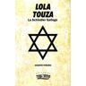 Editorial Toxosoutos Lola Touza. La Schindler Gallega