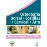 Dilema Editorial S.L. Osteopatía Dorsal, Costillas, Cervical , Atm Dvd