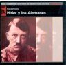 Ediciones Akal Hitler Y Los Alemanes