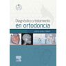 Elsevier España, S.L.U. Diagnóstico Y Tratamiento En Ortodoncia Y Studentconsult En Español