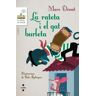 EDITORIAL CRULLA, S.A La Rateta I El Gat Burleta