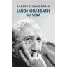 Ediciones Encuentro, S.A. Luigi Giussani: Su Vida