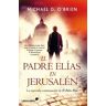 Libros Libres El Padre Elías En Jerusalén