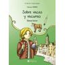 Editorial Miguel A. Salvatella, S.A. Sobre Vacas Y Vacunas (edward Jenner)