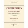 Universidad de Extremadura. Servicio de Publicaciones John Brinsley. Ludus Literarius. La Grammar School O La Escuela