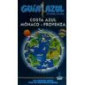 Guías Azules de España, S.A. Costa Azul, Monaco Y Provenza