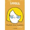 Nube de Tinta Wonder. Charlotte Tiene La Palabra