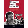 Universidad del País Vasco. Servicio Editorial=Euskal Herriko El Loco De La Columna. José Luis Peñalva Versus James Andrews