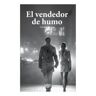 Carena Books, S.L. El Vendedor De Humo