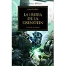 Ediciones Minotauro La Herejía De Horus 4. La Huida De La Eisenstein : La Herejía Se Extiende
