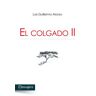 Ediciones Mensajero, S.A. El Colgado Ii