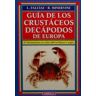 Ediciones Omega, S.A. Guia De Crustaceos Decapodos De Europa