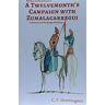 Center For Basque Studies A Twuelvemonth's Campaign With Zumalacarregi