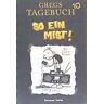 Baumhaus Gregs Tagebuch - So Ein Mist! Bd. 10