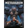 Yermo ediciones Metabaron 01. Wilhelm-100, El Tecnoalmirante