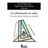 Editorial Fragua La Información En Radio. Contexto, Géneros, Formatos Y Realización