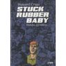 Astiberri Ediciones Stuck Rubber Baby. Mundos Diferentes