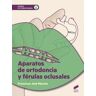 Editorial Síntesis, S.A. Aparatos De Ortodoncia Y Ferulas Oclusales