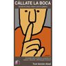 Ediciones Beta III Milenio, S.L. Callate La Boca