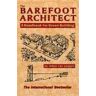 SHELTER PUBN The Barefoot Architect: A Handbook For Green Building