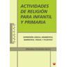 FERNANDEZ GARCIA, ALMUDENA Actividades De Religión Para Infantil Y Primaria