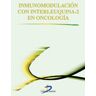 Ediciones Díaz de Santos, S.A. Inmunomodulación Con Interleuquina-2 En Oncología