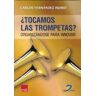 Ediciones Díaz de Santos, S.A. Tocamos Las Trompetas?