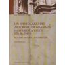 Editorial Universidad de Granada Un Epistolario Del Arzobispo De Granada Gaspar De Avalos (bn. Ms. 19419)