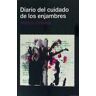 Enclave de Libros Ediciones Diario Del Cuidado De Los Enjambres