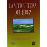 Ediciones Mundi-Prensa Viticultura Del Jerez, La