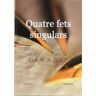 Editorial Meteora SL Quatre Fets Singulars