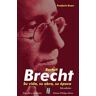 ADRIANA HIDALGO (AH) Bertolt Brecht:su Vida,su Obra,su Epoca 2/e