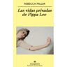 Editorial Anagrama S.A. Las Vidas Privadas De Pippa Lee