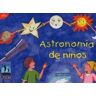 Equipo Sirius, S.A. Astronomía De Niños